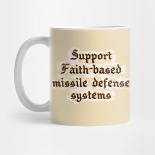 Support Faith Based Mug